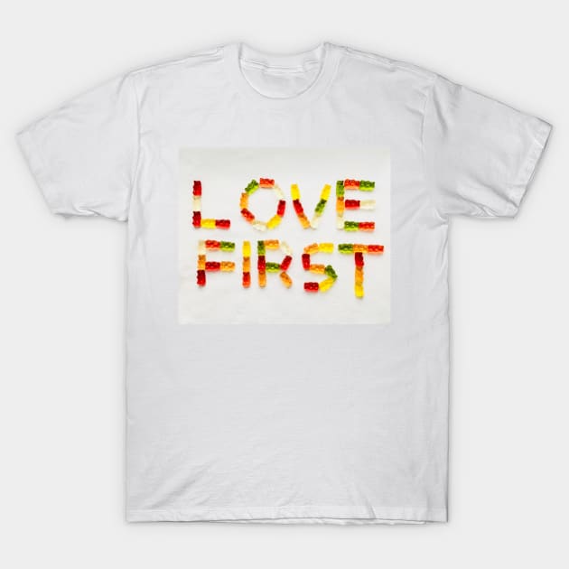 Love first colorful haribo bears T-Shirt by BlackWhiteBeige